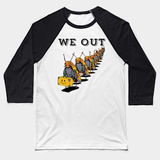 Funny Cicada We Out Cute Cicada Brood Emergence Baseball T-Shirt